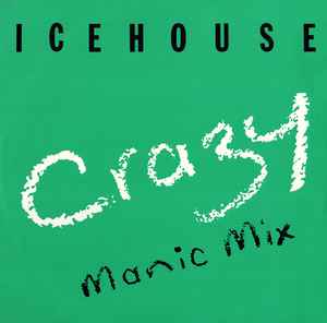Icehouse Crazy (Manic Mix) Chrysalis 1987 - 12"