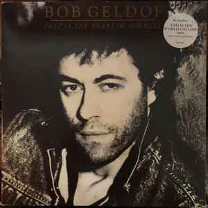 Bob Geldof - Deep In The Heart Of Nowhere LP, Album Mercury, Mercury BOB LP1, BOBLP1 1986 UK