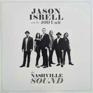 Jason Isbell And The 400 Unit The Nashville Sound Southeastern Records 2017 - LP Gatefold