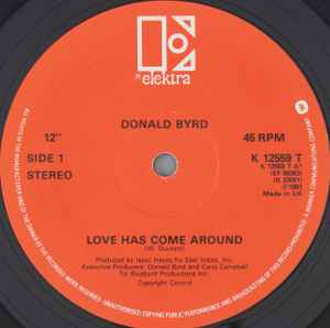 Donald Byrd Love Has Come Around Elektra 1981 - 12"