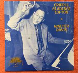 Cripple Clarence Lofton & Walter Davis Cripple Clarence Lofton & Walter Davis Yazoo - LP