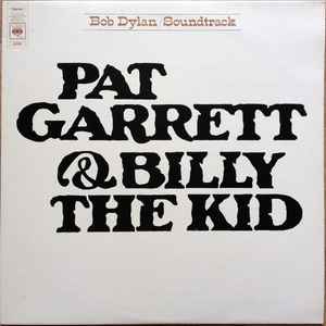 Bob Dylan Pat Garrett & Billy The Kid CBS 1973 - LP