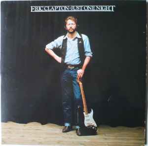 Eric Clapton Just One Night RSO 1980 - 2xLP Gatefold