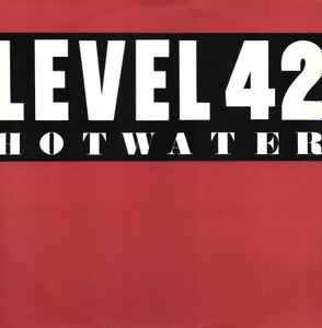 Level 42 Hot Water Polydor 1984 - 12" Single