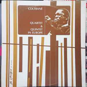 John Coltrane Quartet & Quintet In Europe Jazz Connoisseur - LP