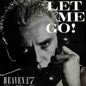 Heaven 17 Let Me Go! Virgin 1982 - 12" Single