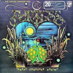 The Turtles "Happy Together Again!" - The Turtles Greatest Hits Philips 1974 - LP