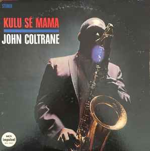 John Coltrane Kula Se Mama MCA Records 1980 - LP