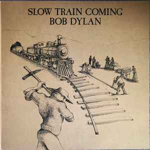Bob Dylan Slow Train Coming CBS 1979 - LP