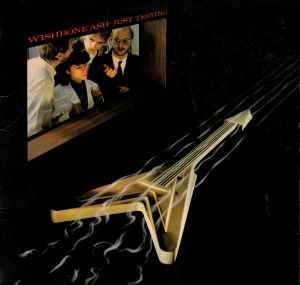 Wishbone Ash Just Testing MCA Records 1980 - LP