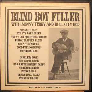 Blind Boy Fuller Blind Boy Fuller With Sonny Terry And Bull City Red Blues Classics - LP Mono