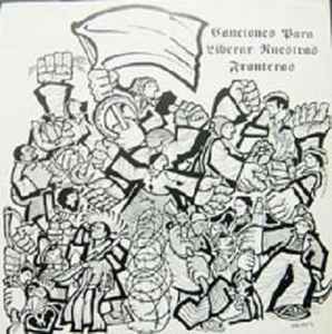 Los Crudos Canciones Para Liberar Nuestras Fronteras Flat Earth - Nabate 1996 - 12"