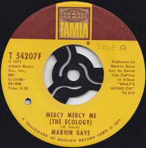 Marvin Gaye Mercy Mercy Me (The Ecology) Tamla 1971 - 7"