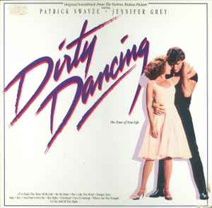Various Dirty Dancing (Original Soundtrack From The Vestron Motion Picture) RCA 1987 - LP