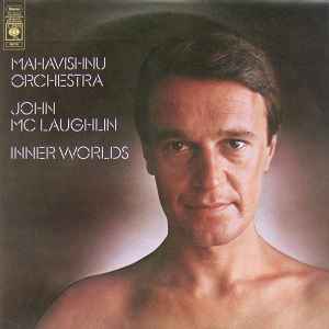 Mahavishnu Orchestra, John McLaughlin Inner Worlds CBS 1976 - LP