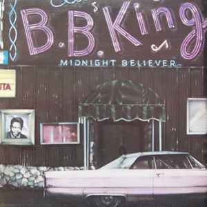 B.B. King Midnight Believer ABC Records 1978 - LP