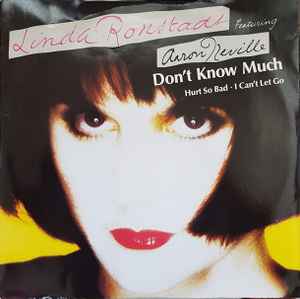Linda Ronstadt ft. Aaron Neville – Don't Know Much, Elektra, 1989