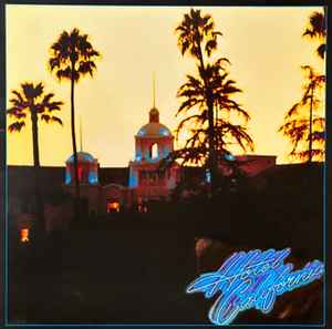 Eagles Hotel California Asylum Records 2017 - LP Gatefold