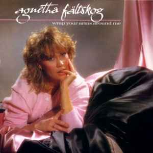 Agnetha Faltskog Wrap Your Arms Around Me Epic 1983 - LP