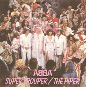 ABBA - Super Trouper / The Piper - Epic, Epic - 7" - 1980