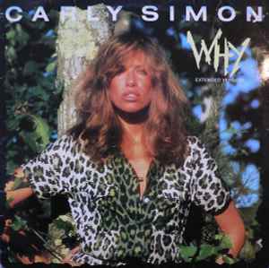 Carly Simon Why (Extended Version) WEA - Mirage 1982 - 12"