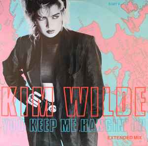 Kim Wilde You Keep Me Hangin' On (Extended Mix) MCA Records 1986 - 12"