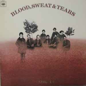 Blood, Sweat And Tears Blood, Sweat And Tears CBS 1969 - LP Gatefold