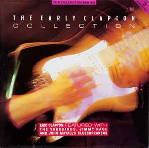 Eric Clapton The Early Clapton Collection Castle Communications 1987 - 2xLP