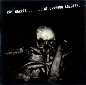 Roy Harper The Unknown Soldier Harvest 1980 - LP