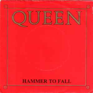 Queen Hammer To Fall EMI 1984 - 7"