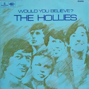 The Hollies Would You Believe? Parlophone 1966 - LP