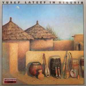 Yusef Lateef In Nigeria Landmark Records 1985 - LP
