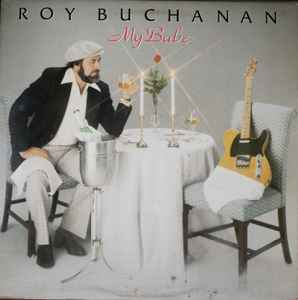 Roy Buchanan My Babe Attic 1980 - LP