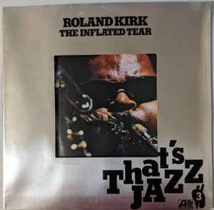 Roland Kirk The Inflated Tear Atlantic 1976 - LP Gatefold