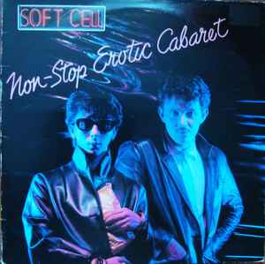Soft Cell Non-Stop Erotic Cabaret Some Bizzare 1981 - LP