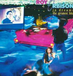 Roy Orbison In Dreams: The Greatest Hits Virgin 1987 - 2xLP