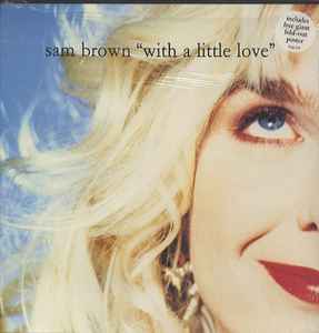 Sam Brown With A Little Love A&M Records 1990 - 12"