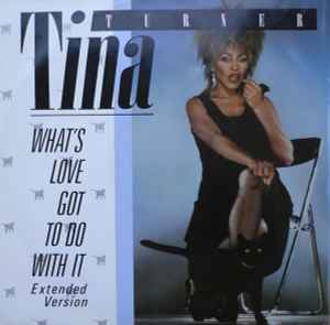 Tina Turner What's Love Got To Do With It (Extended Version) Capitol Records 1984 - 12" Single