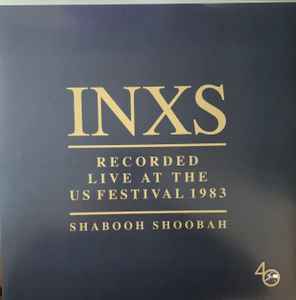 INXS Recorded Live At The US Festival 1983 (Shabooh Shoobah) Petrol 2022 - LP