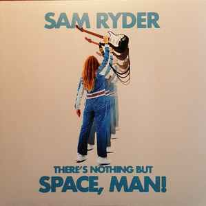 Sam Ryder - There's Nothing But Space, Man! LP, Album, Blu Parlophone 505419717819 2022 Europe