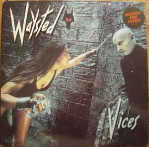 Waysted Vices Chrysalis 1983 - LP