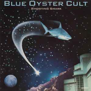 Blue Öyster Cult - "Shooting Shark" - CBS - 7" - 1983
