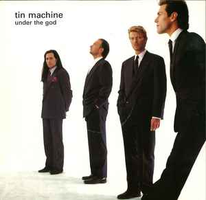 Tin Machine Under The God EMI USA 1989 - 12"