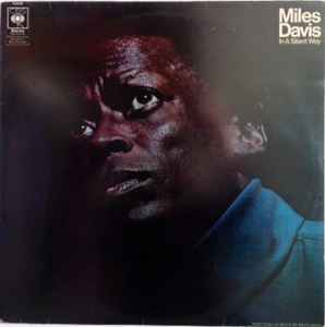 Miles Davis In A Silent Way CBS - LP