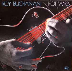 Roy Buchanan Hot Wires Sonet 1987 - LP