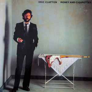 Eric Clapton Money And Cigarettes Duck Records Warner Bros. Records 1983 - LP