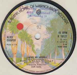 Alice Cooper Under My Wheels Warner Bros. Records 1973 - 7"