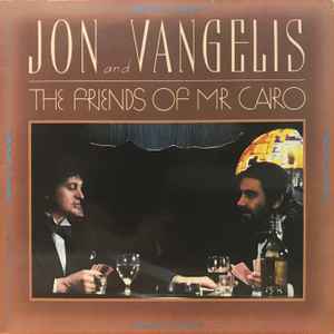 Jon & Vangelis The Friends Of Mr Cairo Polydor 1982 - LP