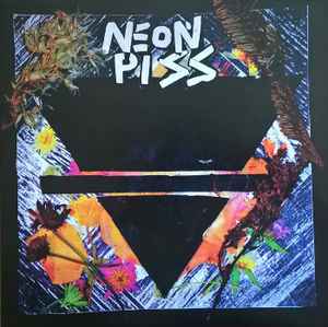 Neon Piss Neon Piss Cut The Cord That... Records 2012 - LP