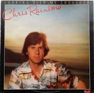 Chris Rainbow Looking Over My Shoulder Polydor 1978 - LP